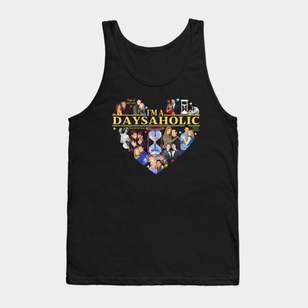 I’M A Daysaholic Days Of Our Lives American Nbc Awesome Tank Top by Den Tbd